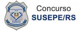 Concurso SUSEPE 2024 - Edital, Vagas 2024